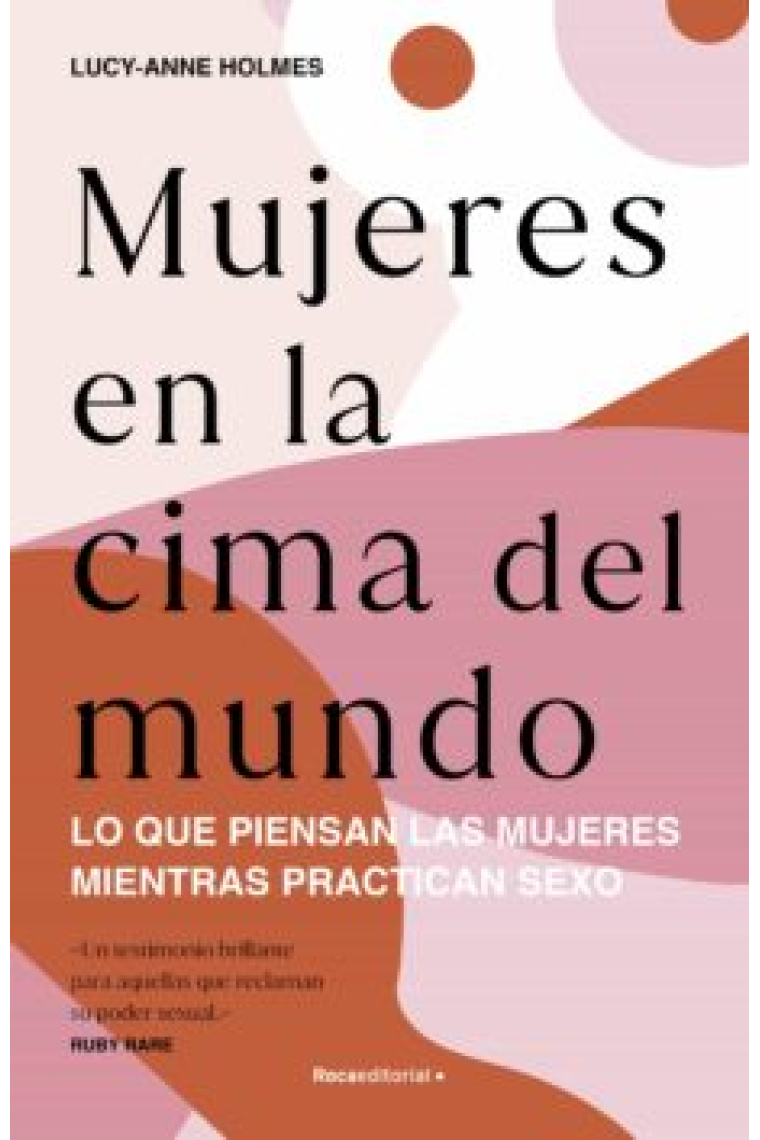 Mujeres en la cima del mundo.Lo que piensan las mujeres mientras practican sexo