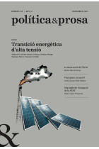 Política & Prosa nº 38 (Desembre 2021): Transició energètica d'alta tensió