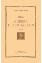 Guerra de les Gàl·lies, vol. I (Llibres I-III)