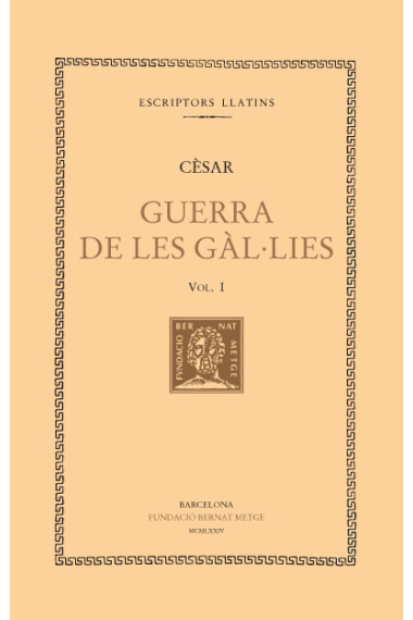 Guerra de les Gàl·lies, vol. I (Llibres I-III)