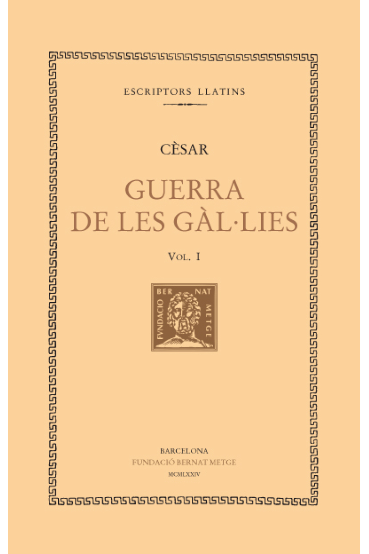 Guerra de les Gàl·lies, vol. I (Llibres I-III)