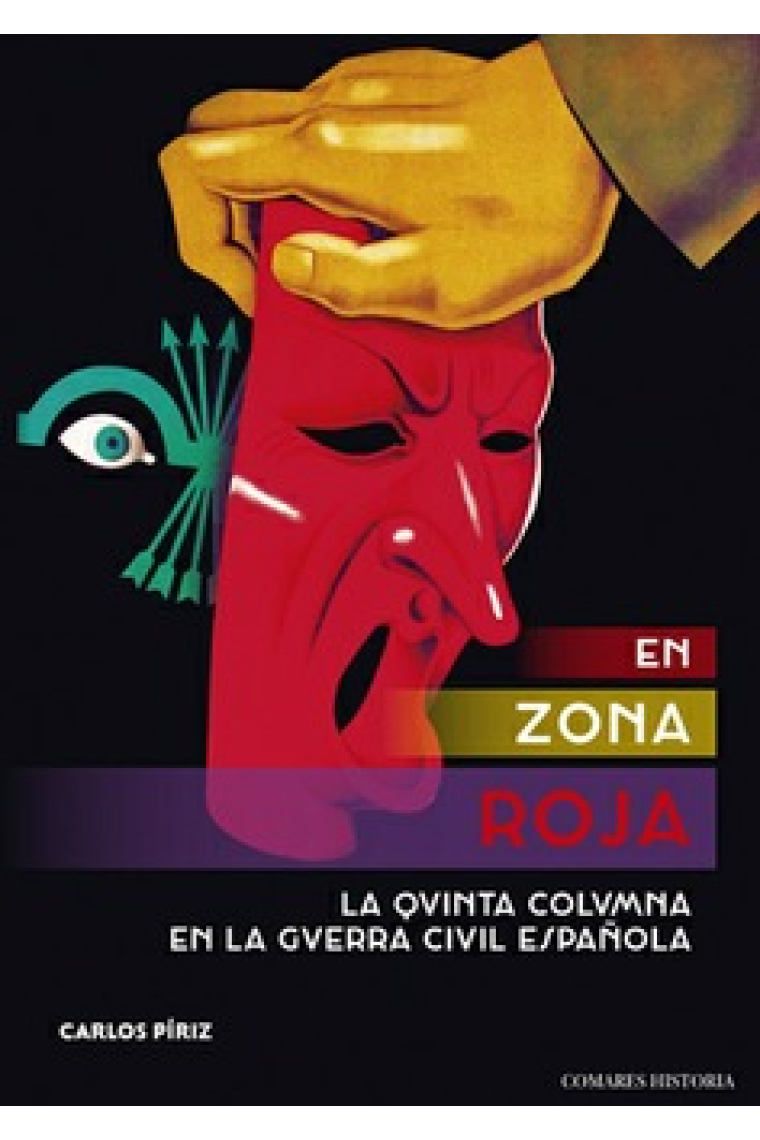 En zona roja. La Quinta Columna en la Guerra Civil Española