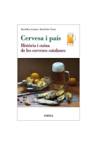 Cervesa i país. Història i cuina de les cerveses catalanes