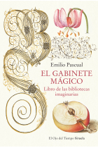 El gabinete mágico: libro de las bibliotecas imaginarias