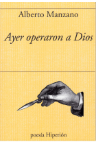 Ayer operaron a Dios