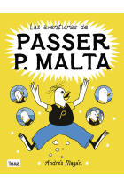 LAS AVENTURAS DE PASSER P. MALTA