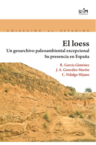 EL LOESS UN GEORCHIVO PALEOMBIENTAL EXCEPCIONAL