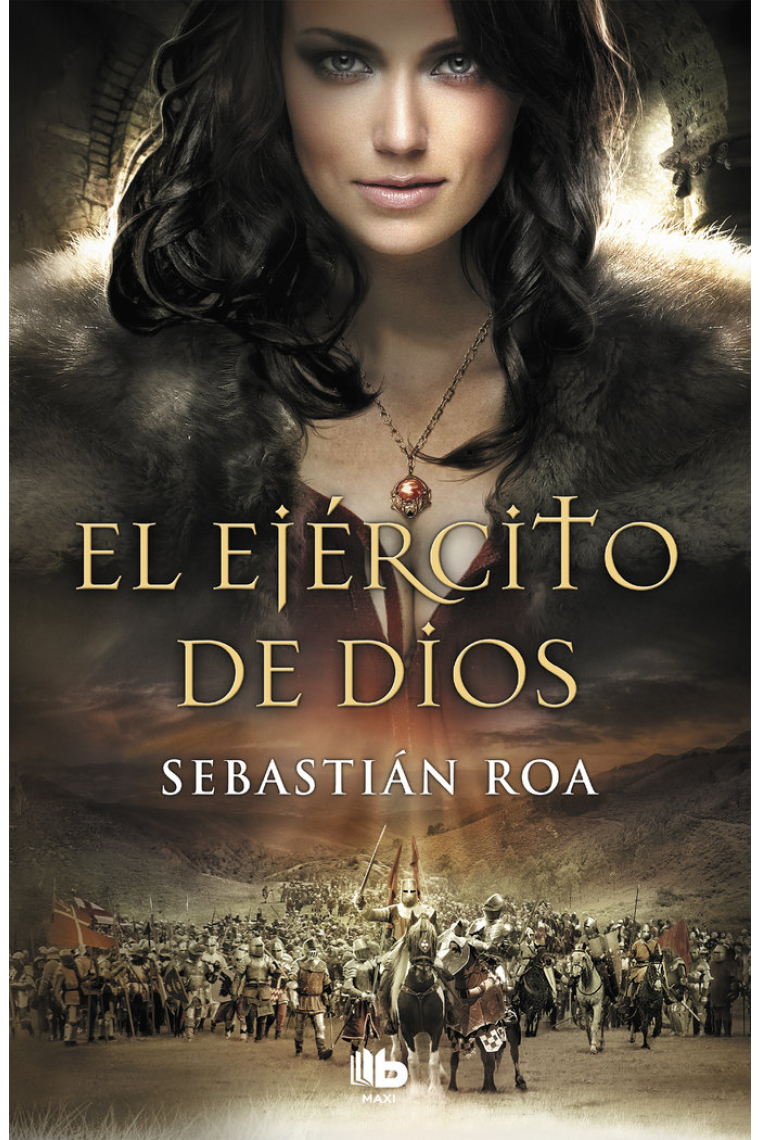 El ejército de Dios (Trilogía Almohade 2)