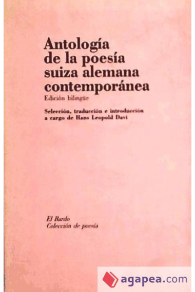 Antología de la poesía suiza alemana contemporánea (bilingüe alemán/castellano)