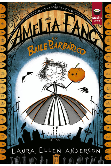 Amelia Fang e o Baile Barbárico