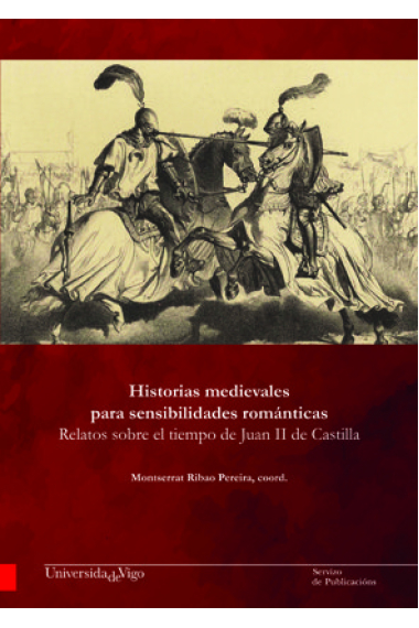 Historias medievales para sensibilidades románticas