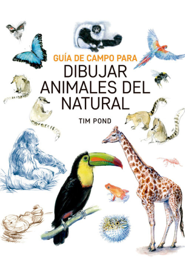 Guía de campo para dibujar animales del natural