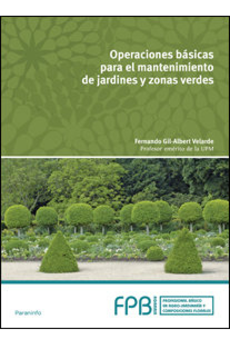 Operaciones básicas para el mantenimiento de jardines, parques y zonas verdes