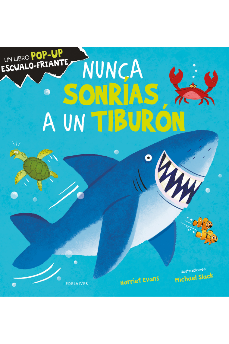 Nunca sonrías a un tiburón (pop-up)