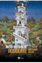 Breve historia de Occidente. De la Grecia clásica al siglo XXI