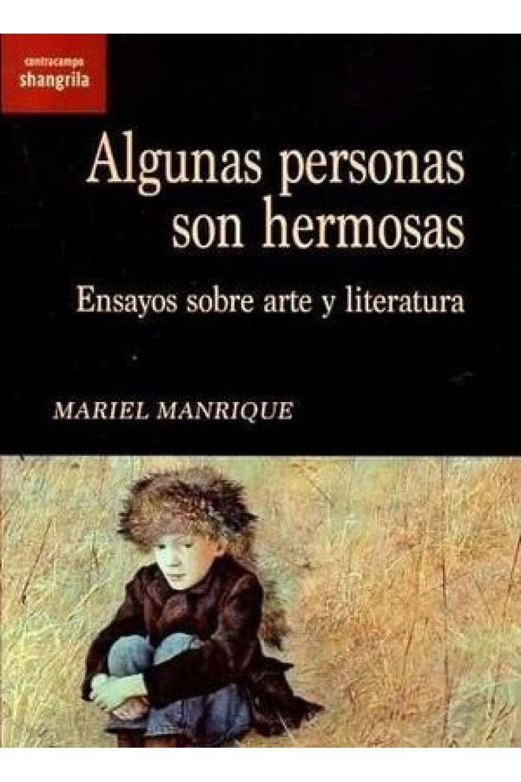 Algunas personas son hermosas. Ensayos sobre arte y literatura