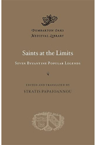 Saints at the Limits: Seven Byzantine Popular Legends