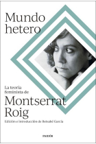 Mundo hetero. La teoría feminista de Montserrat Roig