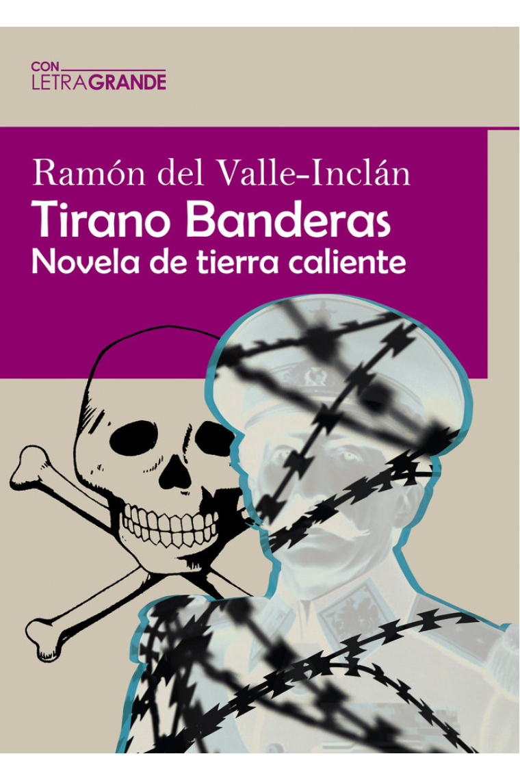 TIRANO BANDERAS EDICION EN LETRA GRANDE