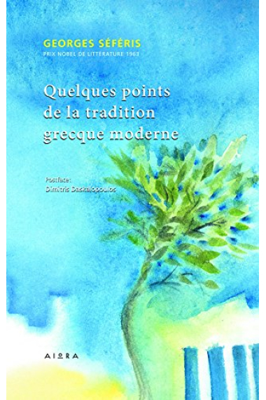 Georges Séféris, Quelques points de la tradition grecque moderne