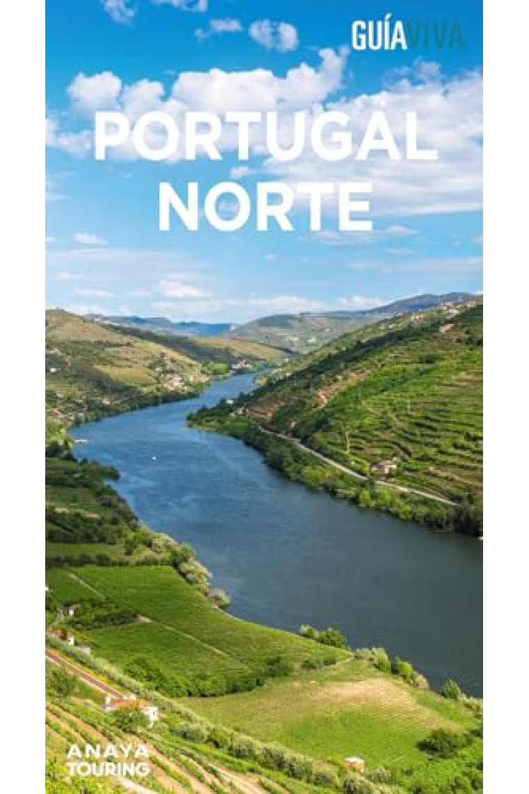 Portugal norte. Guía viva 2024