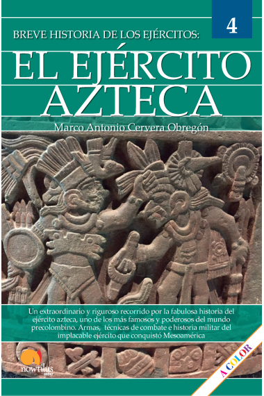 Breve historia del ejército azteca