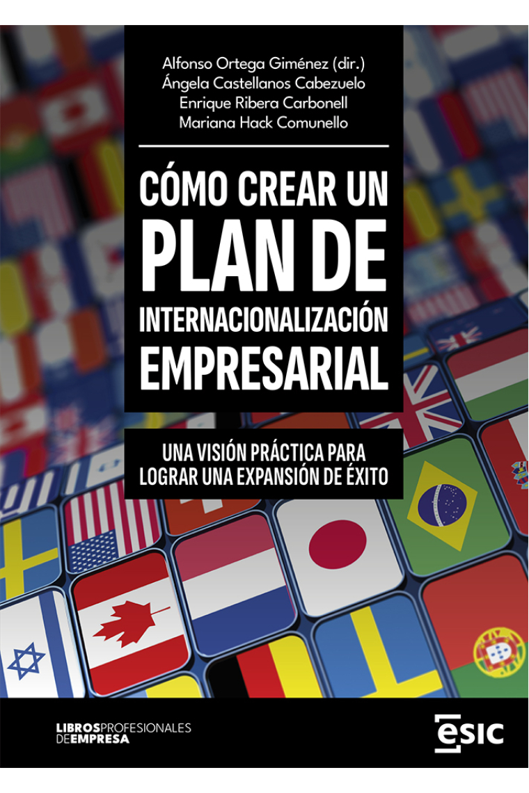 Cómo crear un plan de internacionalización empresarial. Una visión práctica para lograr una expansión de éxito