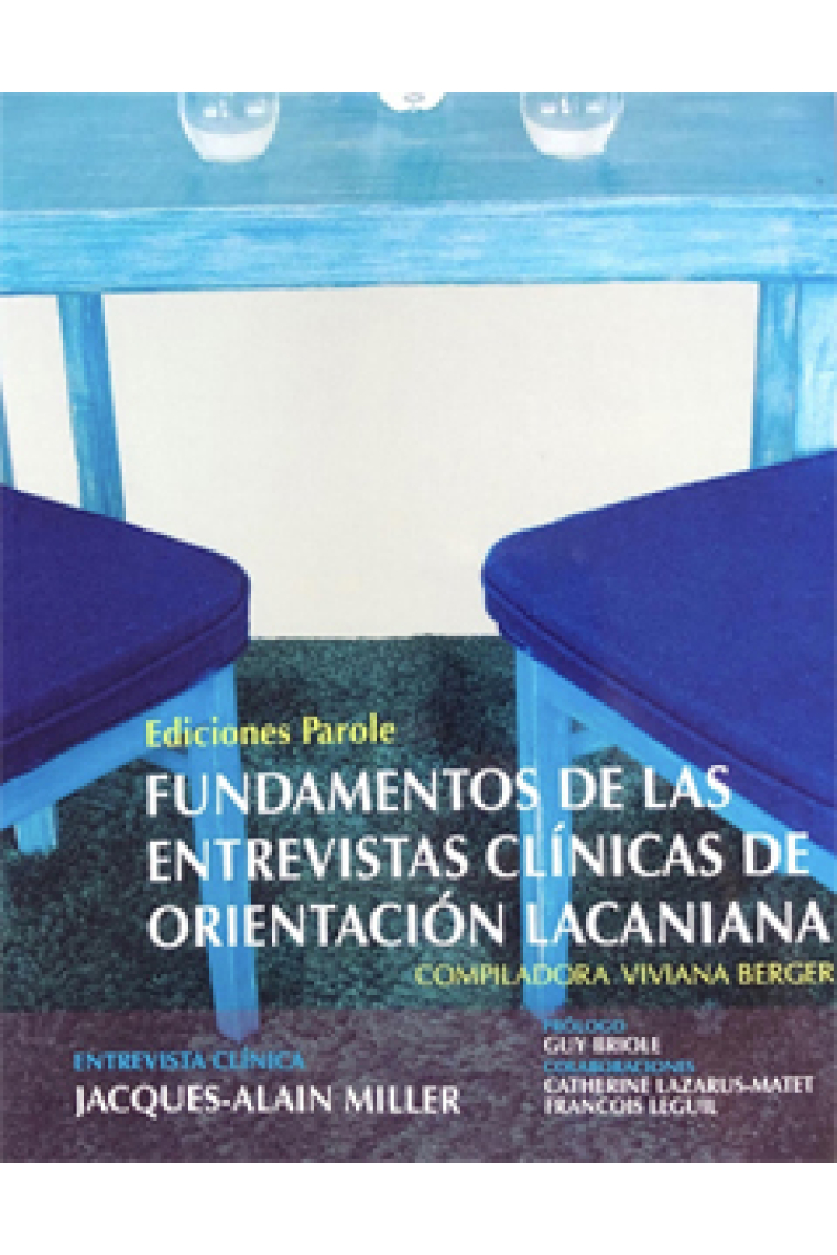 Fundamentos de las entrevistas clínicas de orientación lacaniana