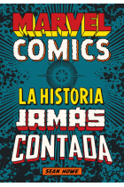 Marvel Comics. La historia jamás contada