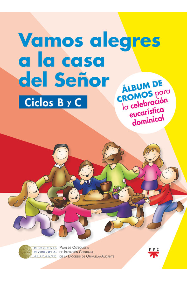 VAMOS ALEGRES A LA CASA DEL SEÑOR CICLO B C