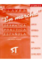 ' En marcha' Gramática  práctica española. Claves