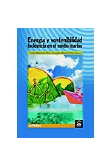 Energía y sostenibilidad. Incidencia en el medio marino