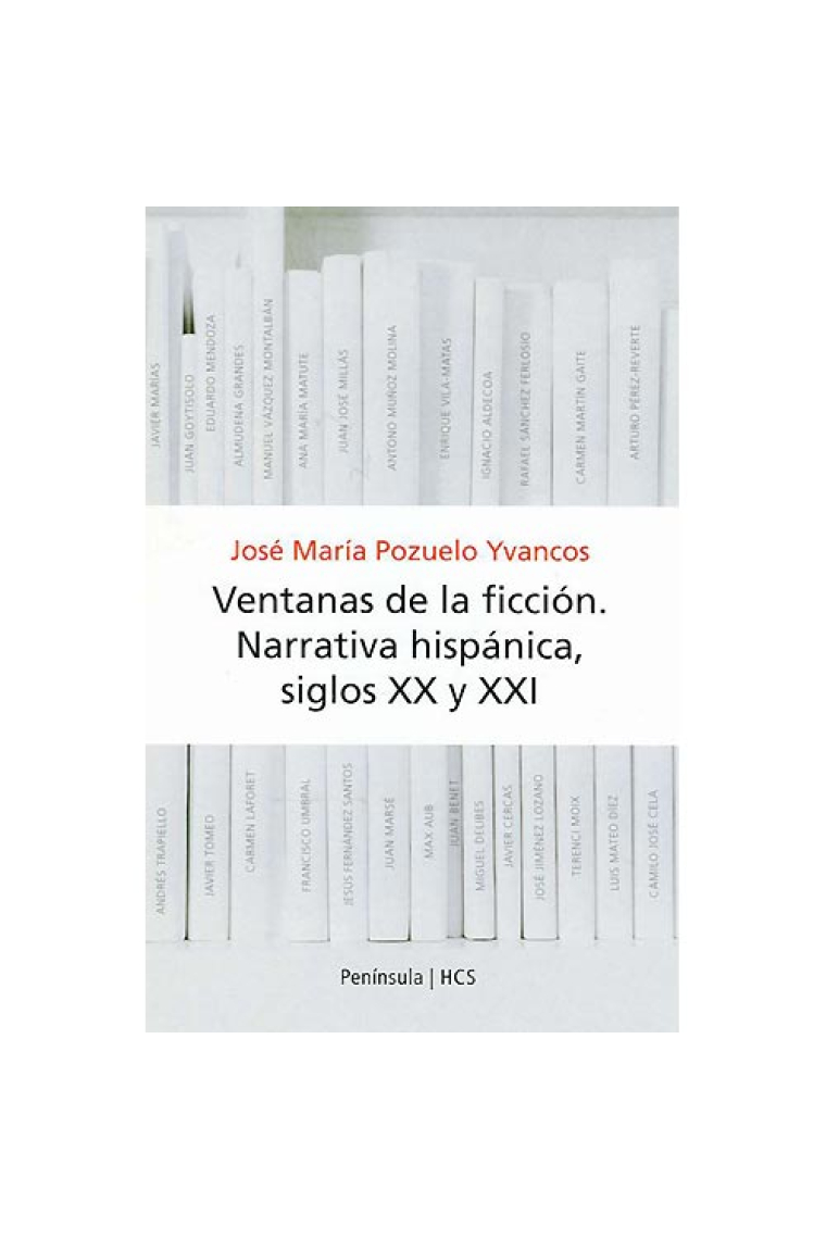 Ventanas de la ficción: narrativa hispánica, siglos XX y XXI