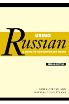 Using Russian. A guide to contemporary usage