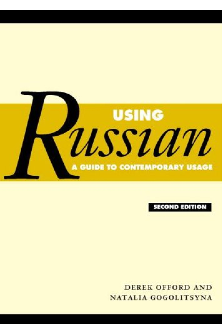 Using Russian. A guide to contemporary usage