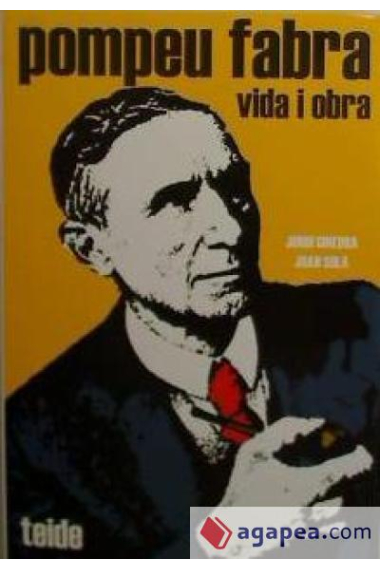 Pompeu Fabra: Vida i Obra