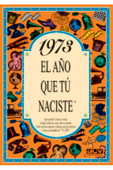 1973. L'any que tu vas nèixer