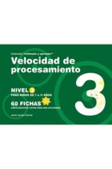 Velocidad de procesamiento. Nivel 3 (para niños de 7 a 11 años - 60 fichas)