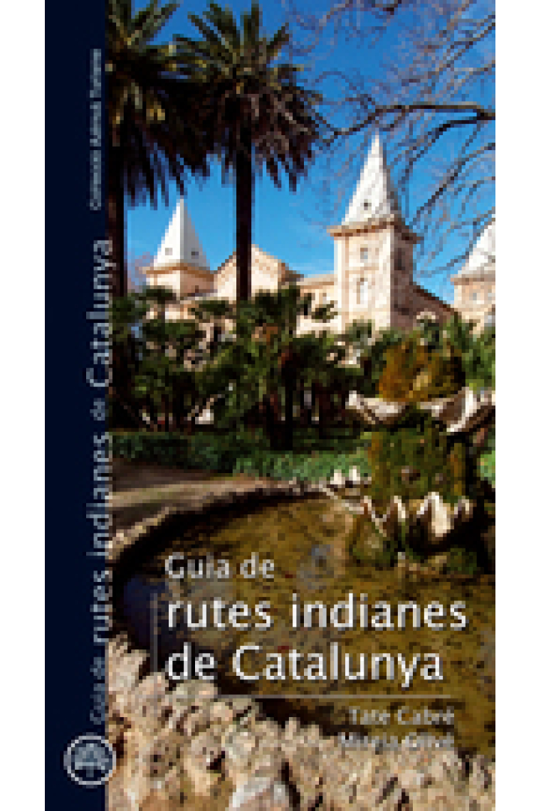 Guia de rutes indianes de Catalunya