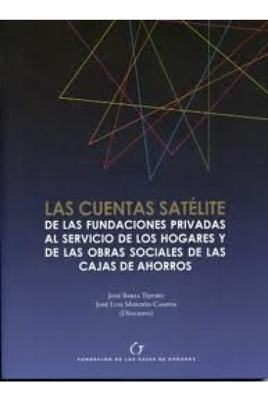 Las cuentas satélite de las fundaciones privadas al servicio de los hogares y de las obras sociales de las cajas de ahorros