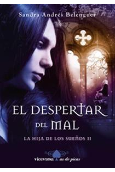 El despertar del mal (La hija de los sueños II)