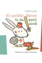 El conillet Benet fa de Sant Jordi