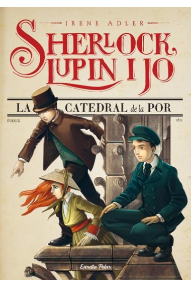 La catedral de la por (Sherlock, Lupin i jo)