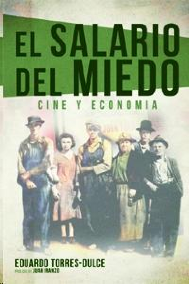 El salario del miedo. Cine y economía