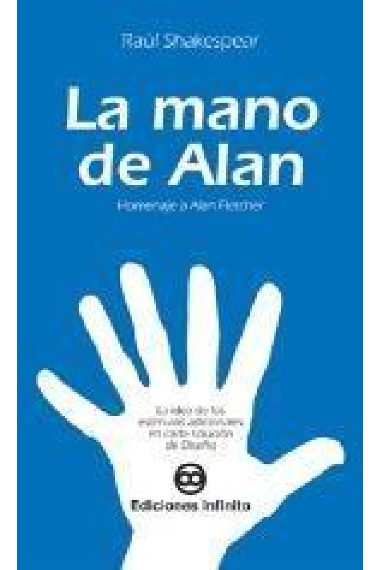 La mano de Alan. Homenaje a Alan Fletcher