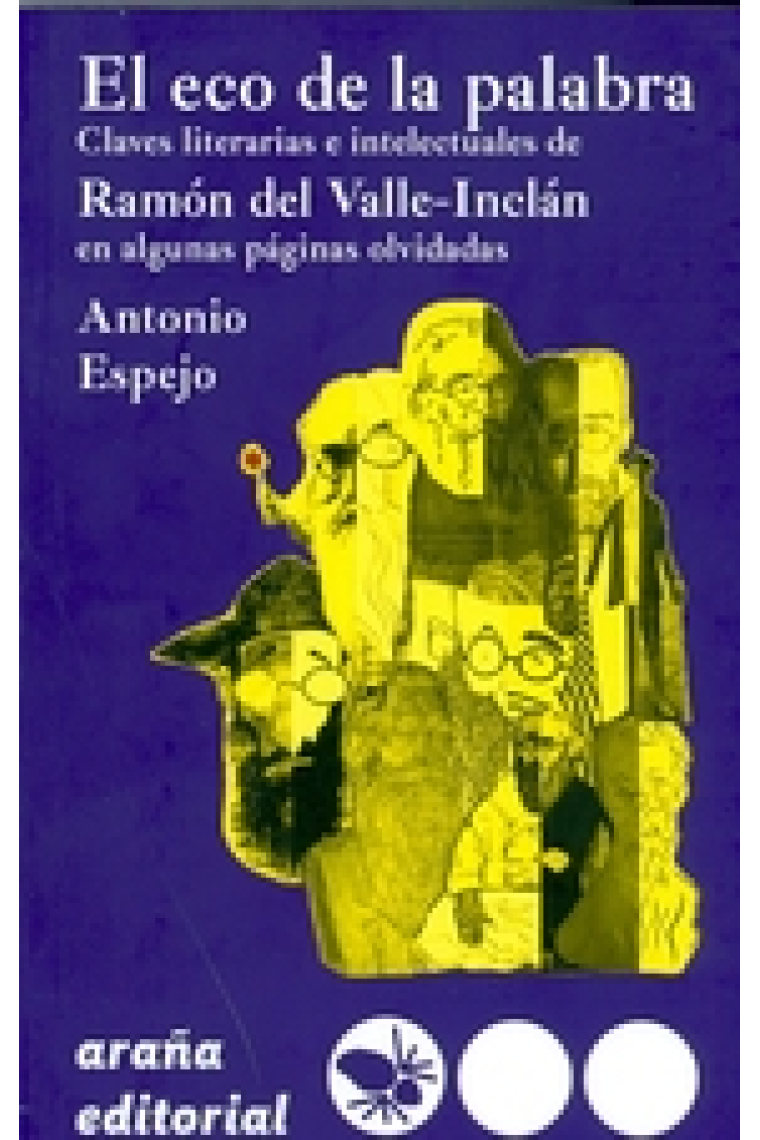 El eco de la palabra: claves literarias e intelectuales de Ramón del Valle Inclán en algunas páginas olvidadas