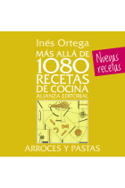 Arroces y pastas. Más allá de 1080 recetas de cocina