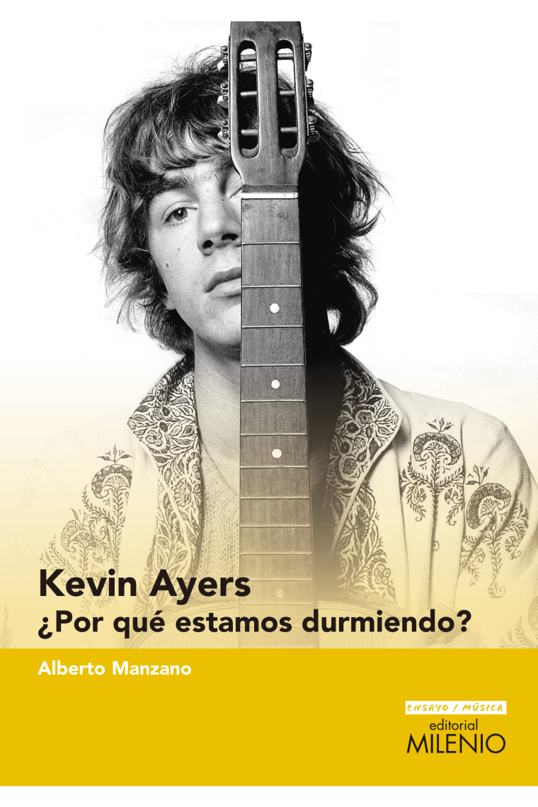 Kevin Ayers. ¿Por qué estamos durmiendo?