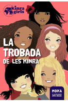 Kinra Girls 1. La trobada de les Kinra