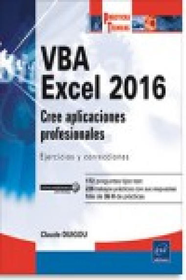 VBA. Excel 2016. Cree aplicaciones profesionales: Ejercicios y correcciones